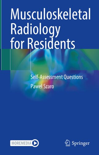 Musculoskeletal Radiology for Residents: Self-Assessment Questions 2022