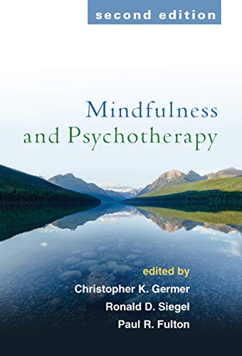 Mindfulness and Psychotherapy, Second Edition 2016