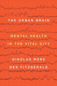 The Urban Brain: Mental Health in the Vital City 2022