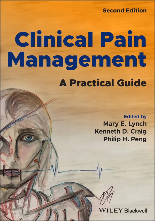 Clinical Pain Management: A Practical Guide 2022