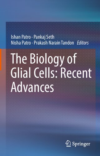 The Biology of Glial Cells: Recent Advances 2022