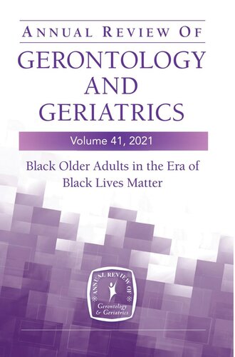 Annual Review of Gerontology and Geriatrics 2021