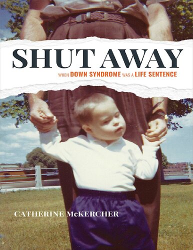 Shut Away: When Down Syndrome Was a Life Sentence 2019