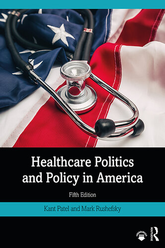 Healthcare Politics and Policy in America 2014