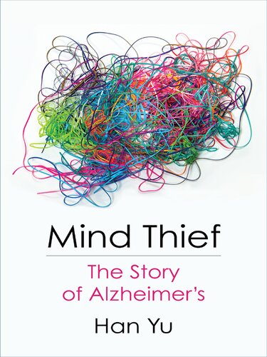 Mind Thief: The Story of Alzheimer's 2021