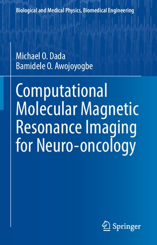 Computational Molecular Magnetic Resonance Imaging for Neuro-oncology 2021