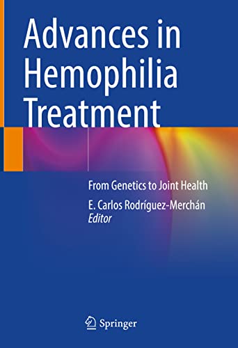 Advances in Hemophilia Treatment: From Genetics to Joint Health 2022