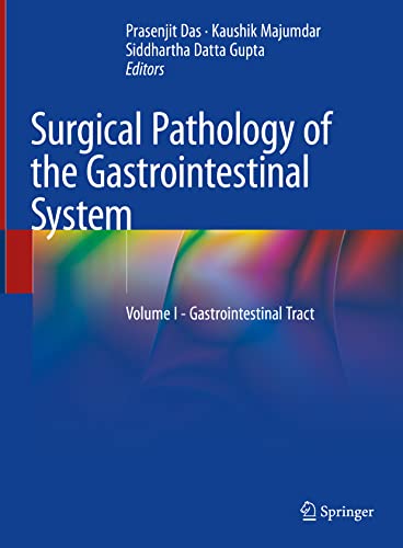 Surgical Pathology of the Gastrointestinal System: Volume I - Gastrointestinal Tract 2022