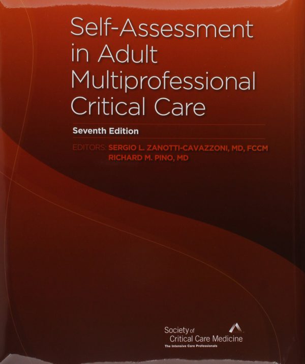 خودارزیابی در مراقبت ویژه چند تخصصی بزرگسالان، ویرایش هفتم ۲۰۱۱
