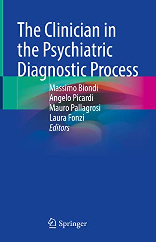 The Clinician in the Psychiatric Diagnostic Process 2022
