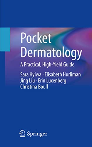 Pocket Dermatology: A Practical, High-Yield Guide 2022