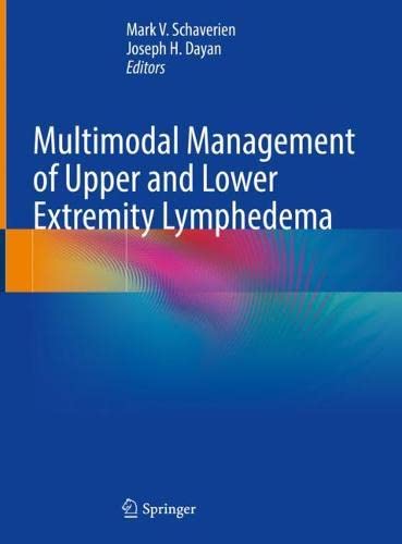 Multimodal Management of Upper and Lower Extremity Lymphedema 2022