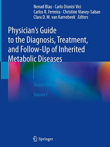 Physician's Guide to the Diagnosis, Treatment, and Follow-Up of Inherited Metabolic Diseases 2022