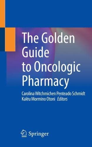 The Golden Guide to Oncologic Pharmacy 2022