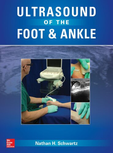 Ultrasound of the Foot and Ankle: Diagnostic and Interventional Applications 2015