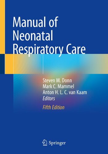 Manual of Neonatal Respiratory Care 2022