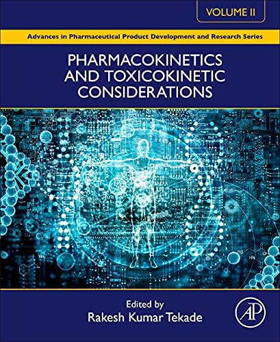 Pharmacokinetics and Toxicokinetic Considerations - Vol II 2022