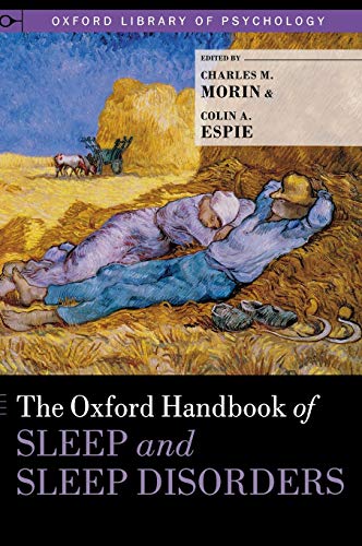 The Oxford Handbook of Sleep and Sleep Disorders 2012