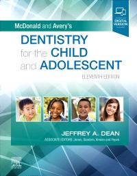 McDonald and Avery's Dentistry for the Child and Adolescent 2021