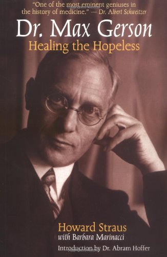 Dr. Max Gerson: Healing the Hopeless 2002
