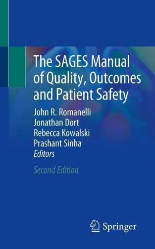 The SAGES Manual of Quality, Outcomes and Patient Safety 2022