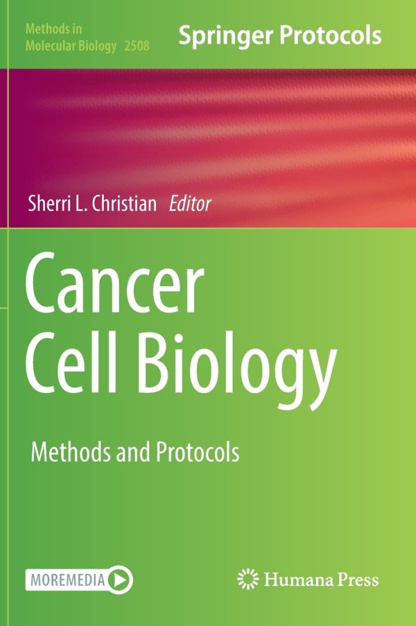 Cancer Cell Biology: Methods and Protocols 2022