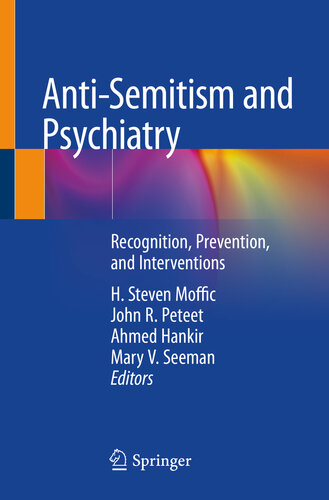 Anti-Semitism and Psychiatry: Recognition, Prevention, and Interventions 2020