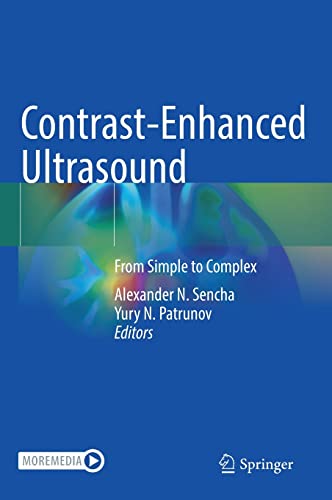 Contrast-Enhanced Ultrasound: From Simple to Complex 2022