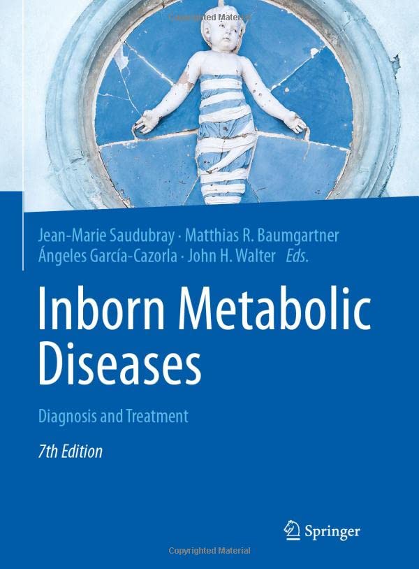 Inborn Metabolic Diseases: Diagnosis and Treatment 2022