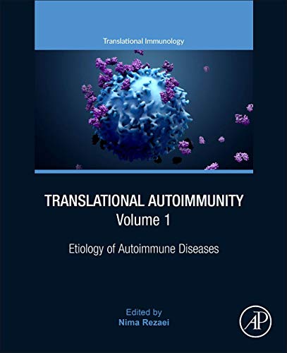 Translational Autoimmunity, Volume 1: Etiology of Autoimmune Diseases 2021