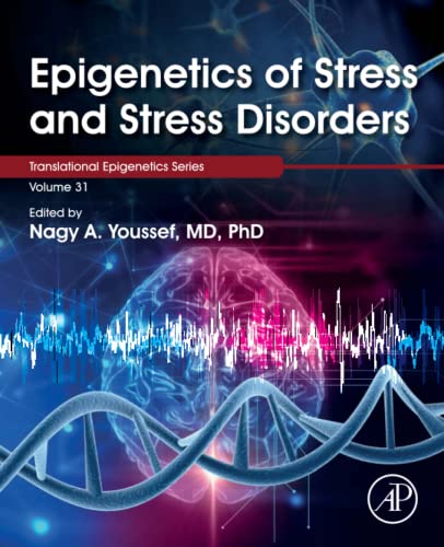 Epigenetics of Stress and Stress Disorders 2022
