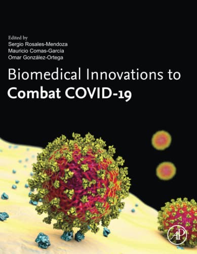 Biomedical Innovations to Combat COVID-19 2021