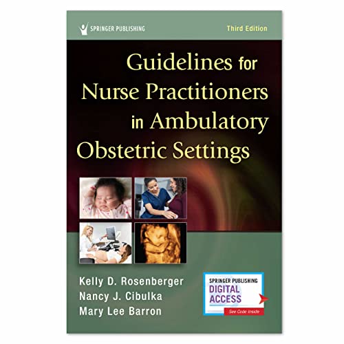 Guidelines for Nurse Practitioners in Ambulatory Obstetric Settings, Third Edition 2022