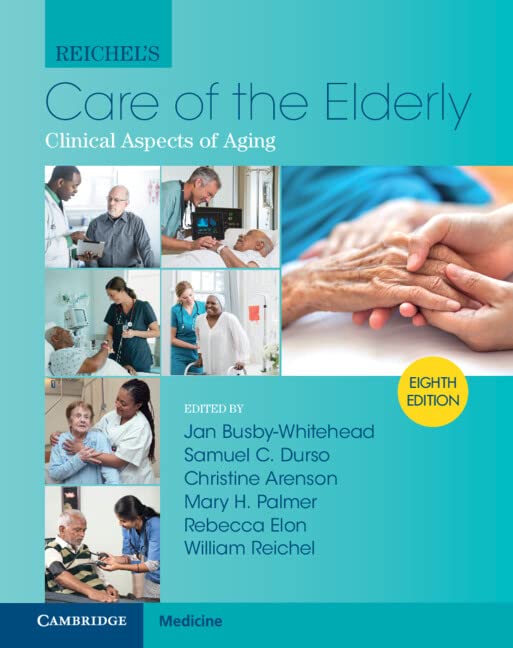 Reichel's Care of the Elderly: Clinical Aspects of Aging 2022