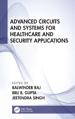 Advanced Circuits and Systems for Healthcare and Security Applications 2022