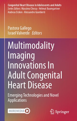 Multimodality Imaging Innovations In Adult Congenital Heart Disease: Emerging Technologies and Novel Applications 2021
