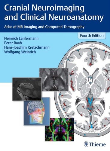 Cranial Neuroimaging and Clinical Neuroanatomy: Atlas of MR Imaging and Computed Tomography 2019