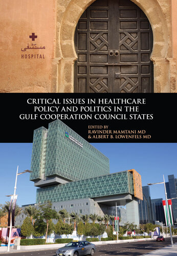 Critical Issues in Healthcare Policy and Politics in the Gulf Cooperation Council States 2018