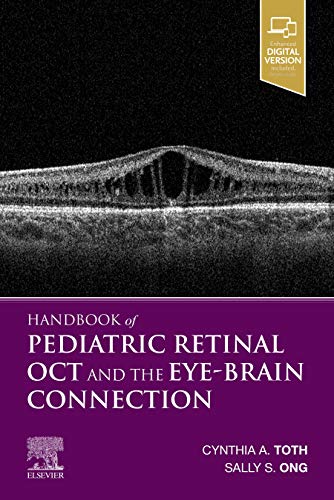 Handbook of Pediatric Retinal OCT and the Eye-Brain Connection 2019