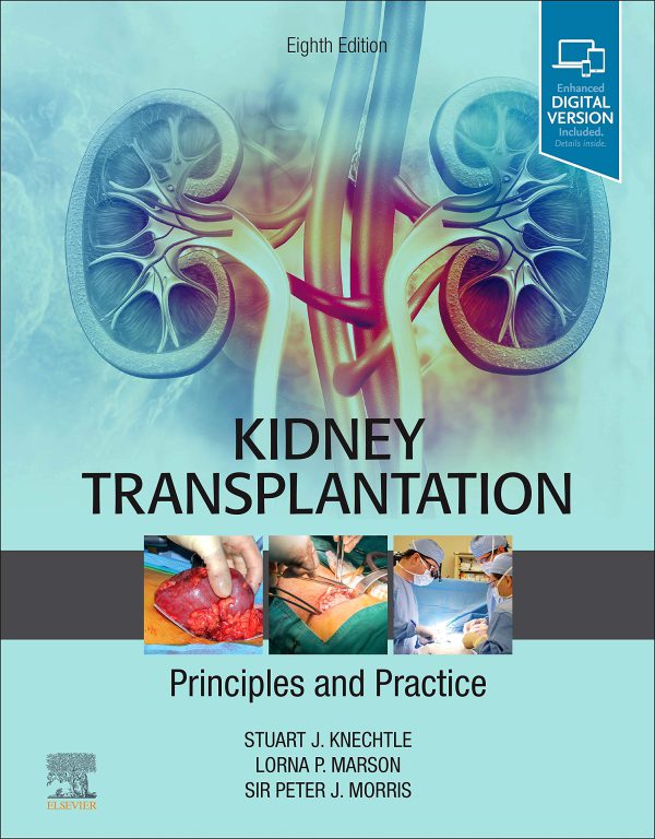 Kidney Transplantation: Principles and Practice 2019
