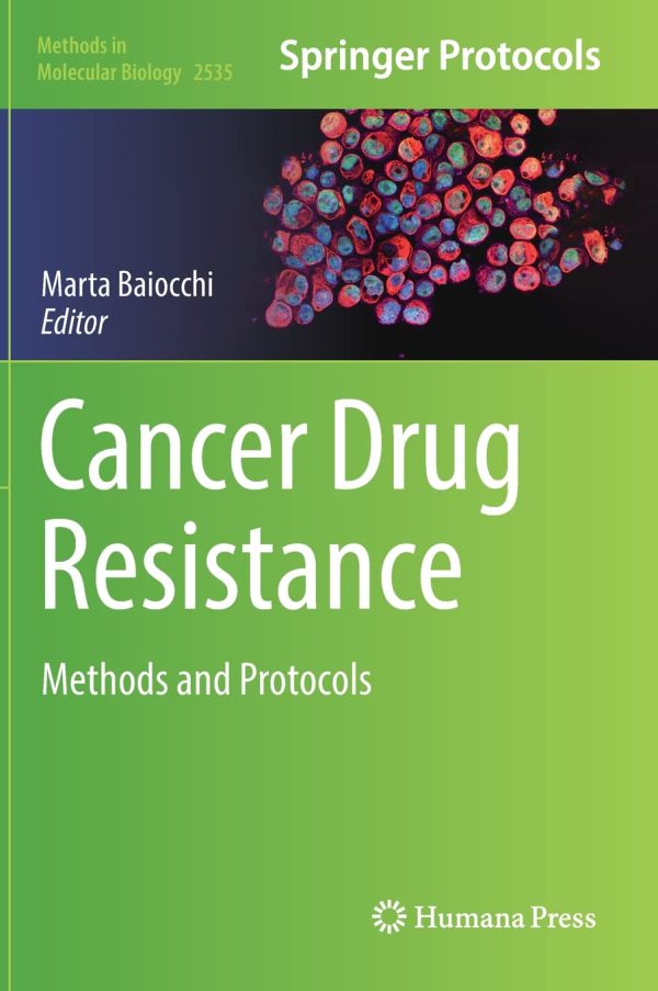 Cancer Drug Resistance: Methods and Protocols 2022