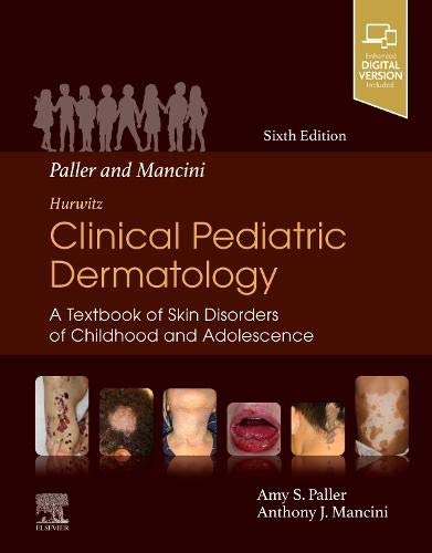 بالر و مانچینی – درماتولوژی بالینی کودکان هورویتز: کتاب درسی اختلالات پوستی در دوران کودکی و نوجوانی