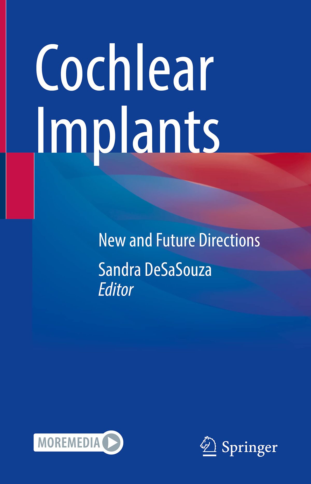 Cochlear Implants: New and Future Directions 2022