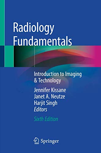 Radiology Fundamentals: Introduction to Imaging & Technology 2020