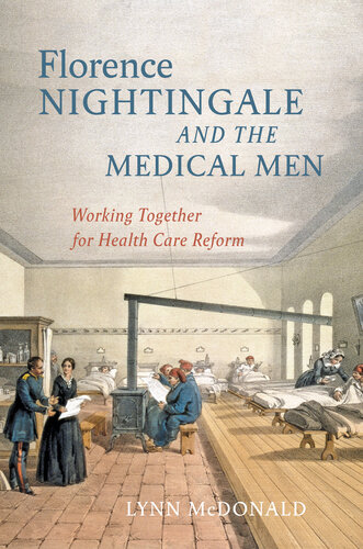 فلورانس نایتینگل و مردان پزشکی: همکاری با یکدیگر برای اصلاح مراقبت های بهداشتی