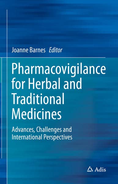 Pharmacovigilance for Herbal and Traditional Medicines: Advances, Challenges and International Perspectives 2022