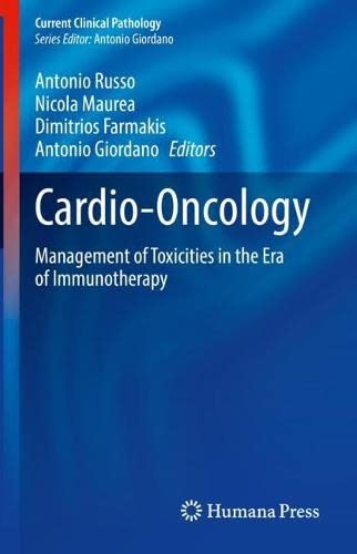Cardio-Oncology: Management of Toxicities in the Era of Immunotherapy 2022