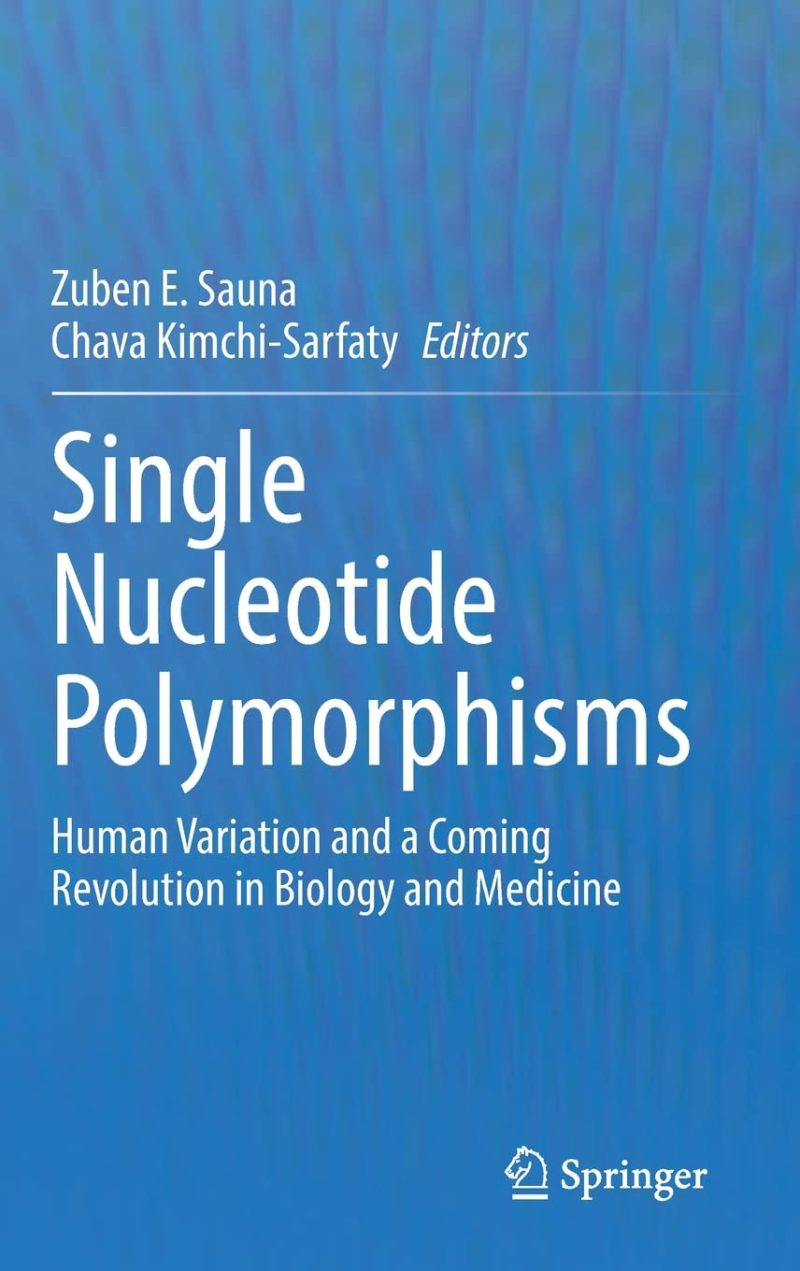 Single Nucleotide Polymorphisms: Human Variation and a Coming Revolution in Biology and Medicine 2022