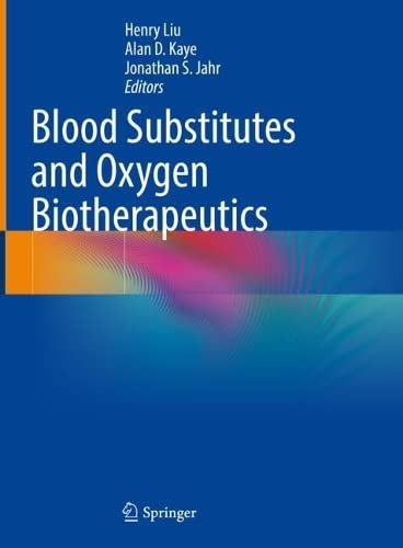 Blood Substitutes and Oxygen Biotherapeutics 2022