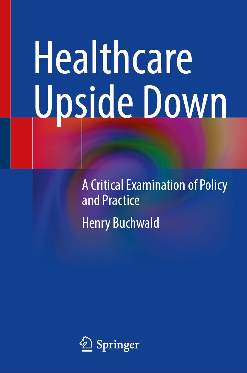 بهداشت و درمان وارونه: بررسی انتقادی سیاست ها و رویه ها ۲۰۲۲